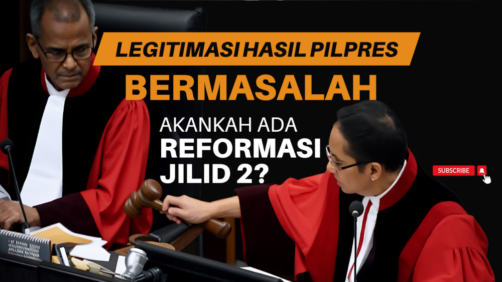 Legitimasi kepala pemerintahan hasil Pilpres 2024 bermasalah. Akankah berimbas ke reformasi jilid 2?